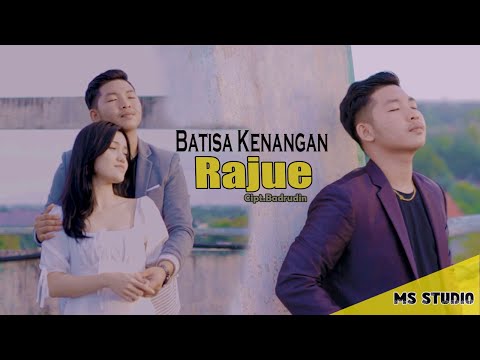 Batisa Kenangan ( RAJUE ) M/V official Terbaru 2022
