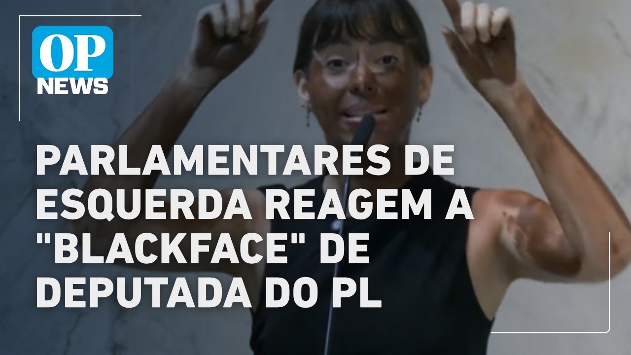 Parlamentares de esquerda reagem a “blackface” de deputada do PL na ALESP | O POVO NEWS