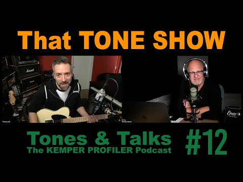 KEMPER PROFILER  - Tones & Talks - That TONE SHOW #12