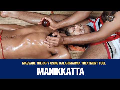 Tool therapy segment in Kalari marma therapy - Manikkatta