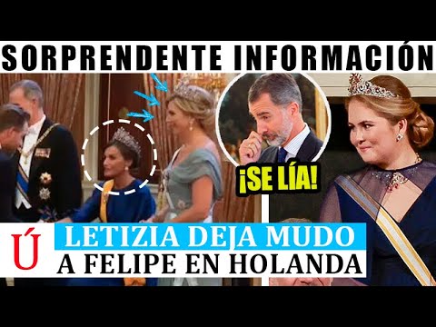 Letizia ROMPE EL PROTOCOLO y Máxima de Holanda le da una LECCIÓN junto a su hija Amalia y Felipe VI