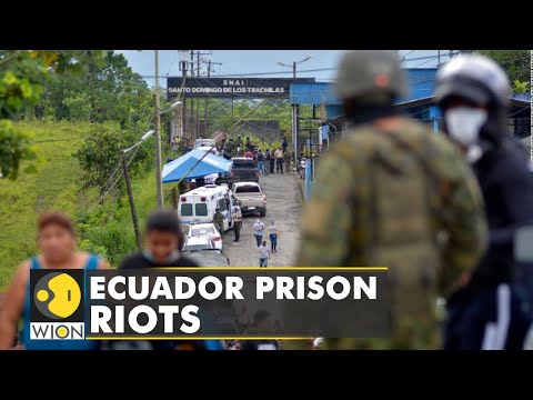 🌎At least 43 dead in Ecuador prison riots; 108 on run, 112 recaptured | World News | WION