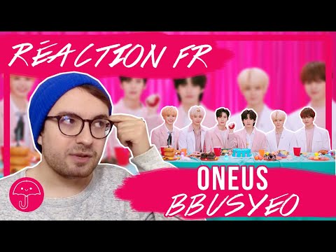 Vidéo "Bbusyeo" de ONEUS / KPOP RÉACTION FR