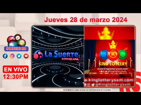 La Suerte Dominicana y King Lottery en Vivo  ?Jueves 28 de marzo 2024– 12:30PM