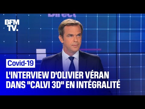 Covid-19: l’interview d’Olivier Véran dans Calvi 3D en intégralité
