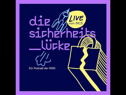 Die Sicherheits_lücke Live vom 39C3 - Tag 1