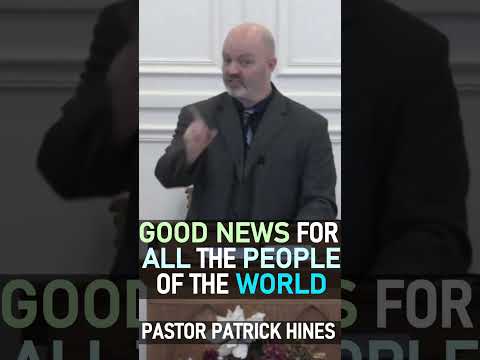 Good News for All the People of the World - Pastor Patrick Hines Sermon #shorts #jesus #gospel