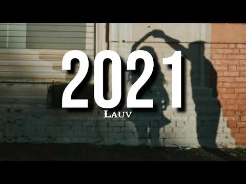 2021 - Lauv | Lirik dan terjemahan