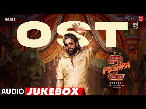 PUSHPA 2 THE RULE (Original Soundtrack): ALLU ARJUN | SUKUMAR | DSP | RASHMIKA | FAHADH FAASIL