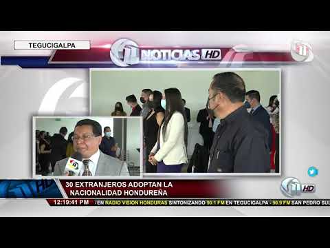 Once Noticias | 30 extranjeros adoptan la nacionalidad hondureña
