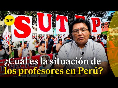 ¿Cuál es la situación de los profesores en el Perú?