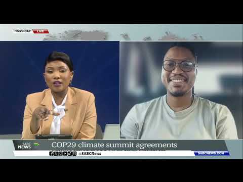 COP29 | Climate Summit agreements to tackle climate crisis