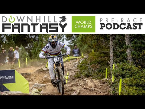 Andorra World Champs Pre-Race Show – Vital Downhill Fantasy