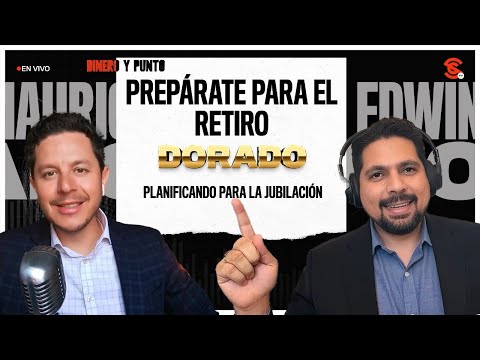 EN VIVO | Dinero y Punto con Mauricio García y Edwin Mendoza: ¡Prepárate para el Retiro Dorado!