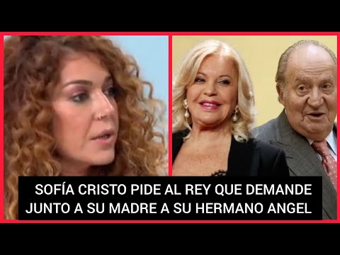 ? SOFÍA CRISTO ANIMA AL REY JUAN CARLOS A QUE DEMANDE CON SU MADRE BARBARA REY