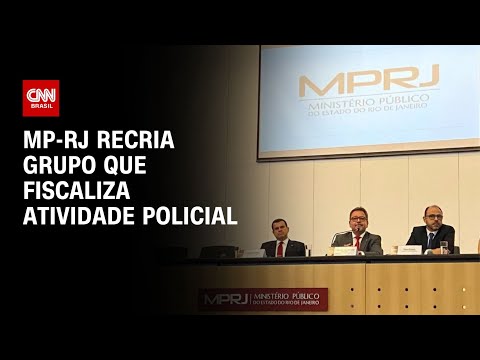 MP-RJ recria grupo que fiscaliza atividade policial | BASTIDORES CNN