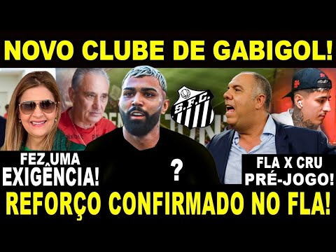 NOVO CLUBE DE GABIGOL! REFORÇO CONFIRMADO NO FLA! TUDO SOBRE FLAMENGO X CRUZEIRO!