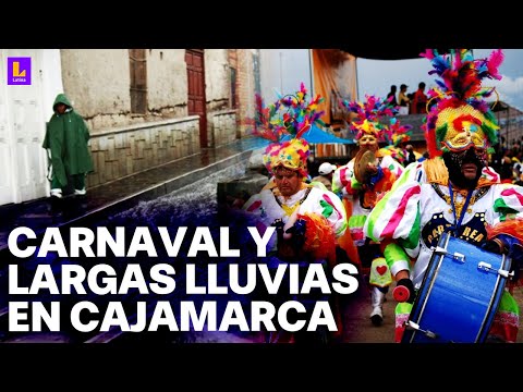 'El Niño' en Cajamarca: Se registran largas lluvias en la semana de inicio de los carnavales