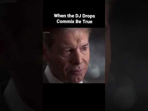 When the DJ drops Commix Be True
