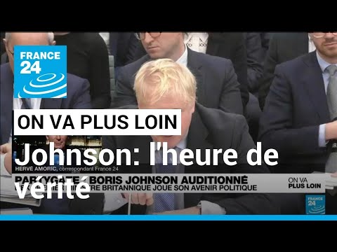 Johnson: l'heure de vérité • FRANCE 24