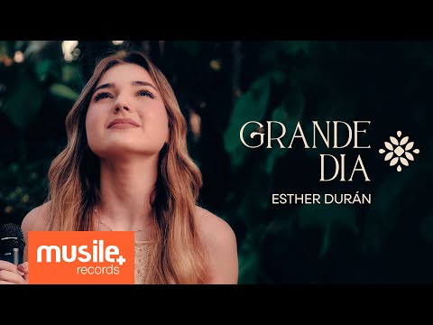 Esther Duran – Grande Dia (Ao Vivo)