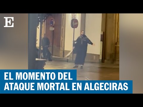 El momento del ataque mortal contra Diego Valencia en Algeciras | EL PAÍS