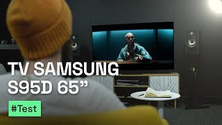Vido-Test : On teste le TV Samsung S95D 65