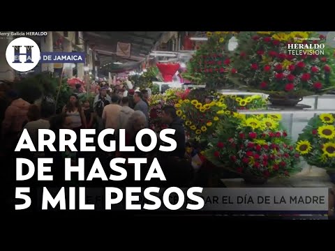 ¡Flores, regalos y más! Mercado de Jamaica lleno por el Día de la Madre; estos son sus precios