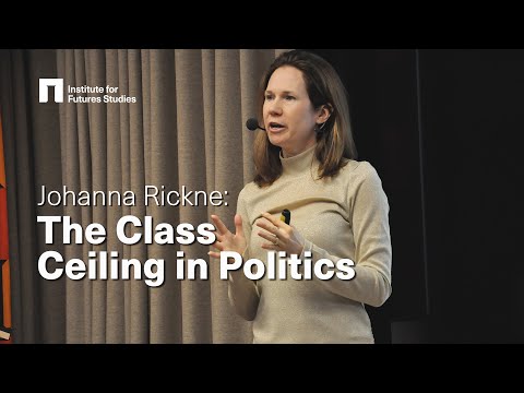 Johanna Rickne: The Class Ceiling in Politics