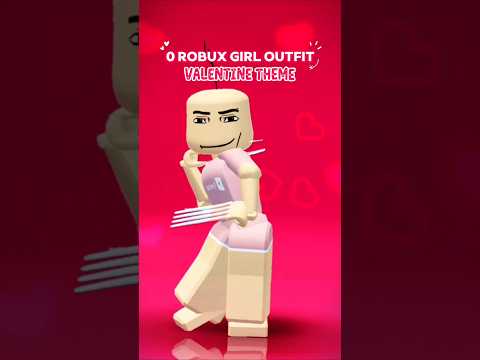 0 ROBUX GIRL OUTFIT 😍 VALENTINE #roblox #robloxavatar #bethany7