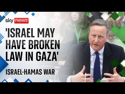 Analysis: Lord Cameron's comments on whether Israel may have broken international law