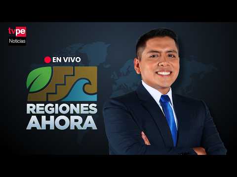 TVPerú Noticias EN VIVO: “Regiones ahora”, hoy martes 9 de junio de mayo del 2026