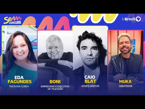 🔴 SEM CENSURA RECEBE BONI, CAIO BLAT, EDA FAGUNDES E MUKA