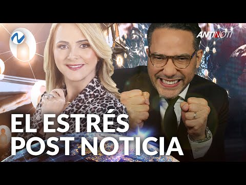 El Estrés Post Noticia Con Nuria Piera Y El Antinoti