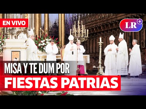 EN VIVO: Misa y TE DEUM  | Fiestas Patrias Perú 2024