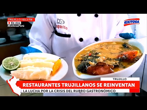 Restaurantes trujillanos se reinventan: La lucha por la crisis del rubro gastronómico