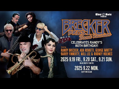 THE BRECKER BROTHERS BAND REUNION celebrates Randy's 80th Birthday!: BLUE NOTE TOKYO 2025 trailer