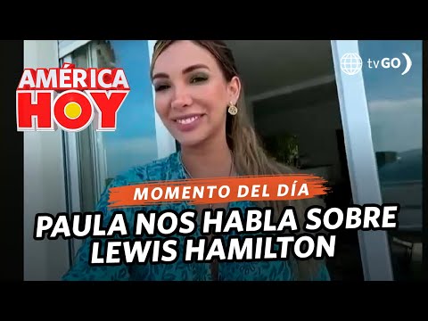 América Hoy: Paula Manzanal nos habla acerca de su amistad con Lewis Hamilton (HOY)