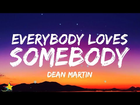 Dean Martin - Everybody Loves Somebody (Lyrics) | "My someplace is here, If I had it in my power"