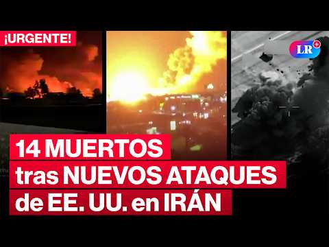 🚨URGENTE: al menos 14 MUERTOS dejan NUEVOS ATAQUES de EE. UU. contra IRÁN #LR