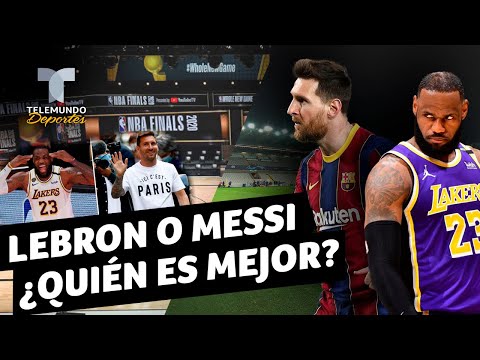 LeBron o Messi ¿Quién es mejor | Telemundo Deportes