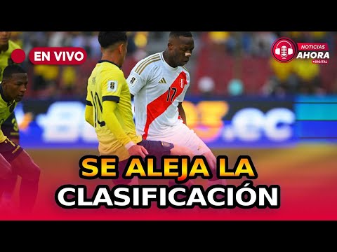 Perú vs. Ecuador: ¿la derrota en Quito nos deja sin chances de clasificación?