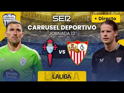 ? CELTA DE VIGO vs SEVILLA FC | EN DIRECTO #LaLiga 23/24 - Jornada 12