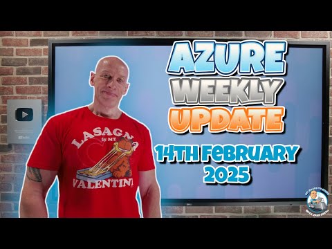 Azure Update - 14th February 2025