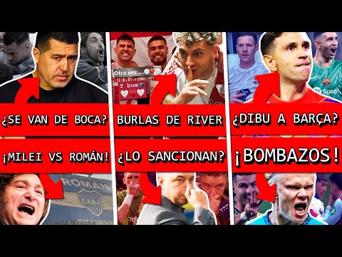 Caos en BOCA ¿Echan al DT y CHIQUITO ROMERO?+ MILEI vs ROMÁN+ Burla de RIVER+ DIBU MARTINEZ a BARÇA?