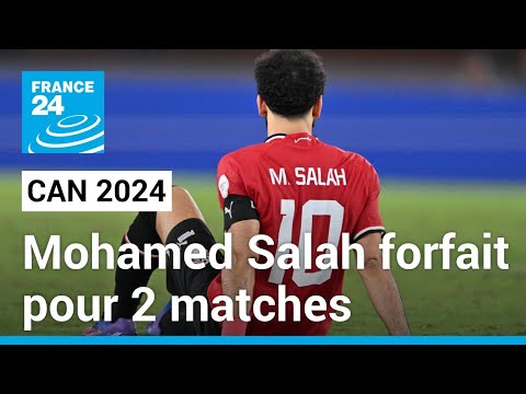 CAN 2024 : Mohamed Salah forfait pour 2 matches après sa blessure • FRANCE 24