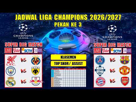 Jadwal Liga Champions <strong>2026</strong> Pekan Ke 3 ~ <strong>PSG</strong> vs BARCELONA ~ MUNCHEN vs ARSENAL ~ UCL <strong>2026</strong>