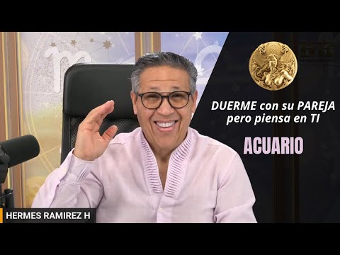 ACUARIO:  DUERME con su PAREJA pero piensa en TI. Algo está a PUNTO de SUCEDER entre USTEDES.