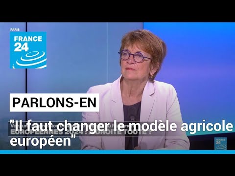 Isabelle Durant : Il faut changer le modèle agricole européen • FRANCE 24