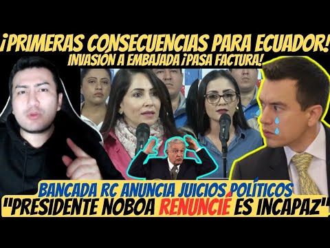 Piden renuncia de DANIEL NOBOA por escándalo con López Obrador EMBAJADA | Anuncian Juicios Políticos